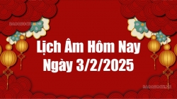 Lịch âm hôm nay 2025: Xem lịch âm 3/2/2025, Lịch vạn niên ngày 3 tháng 2 năm 2025