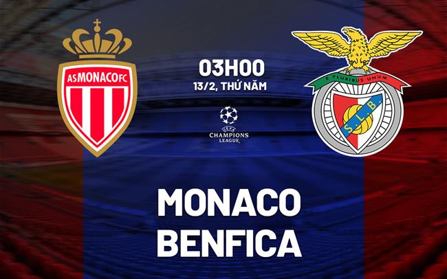 nhan dinh bong da du doan Monaco vs Benfica cup c1 chau au champions league hom nay